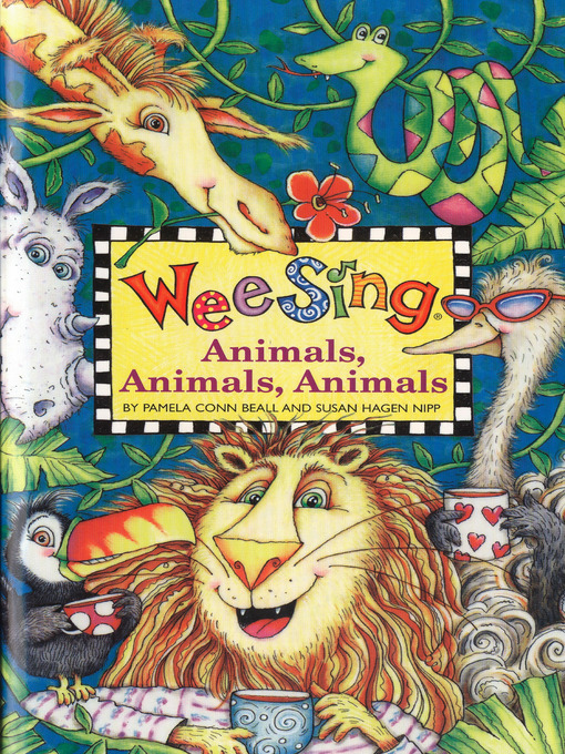 Title details for Wee Sing Animals, Animals, Animals by Pamela Beall - Available